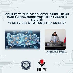 gelir-esitsizligi-ve-bolgesel-farkliliklar-baglaminda-turkiyede-ikili-bankacilik-sistemi-yapay-zek