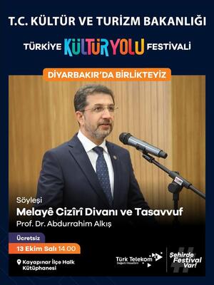 Rektör Alkış, Türkiye Kültür Yolu Festivali’nde “Melayê Cizîrî Divanı ve Tasavvuf” Konulu Söyleşi Gerçekleştirdi