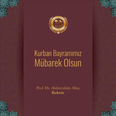 rektorumuz-prof-dr-abdurrahim-alkisin-kurban-bayrami-mesaji