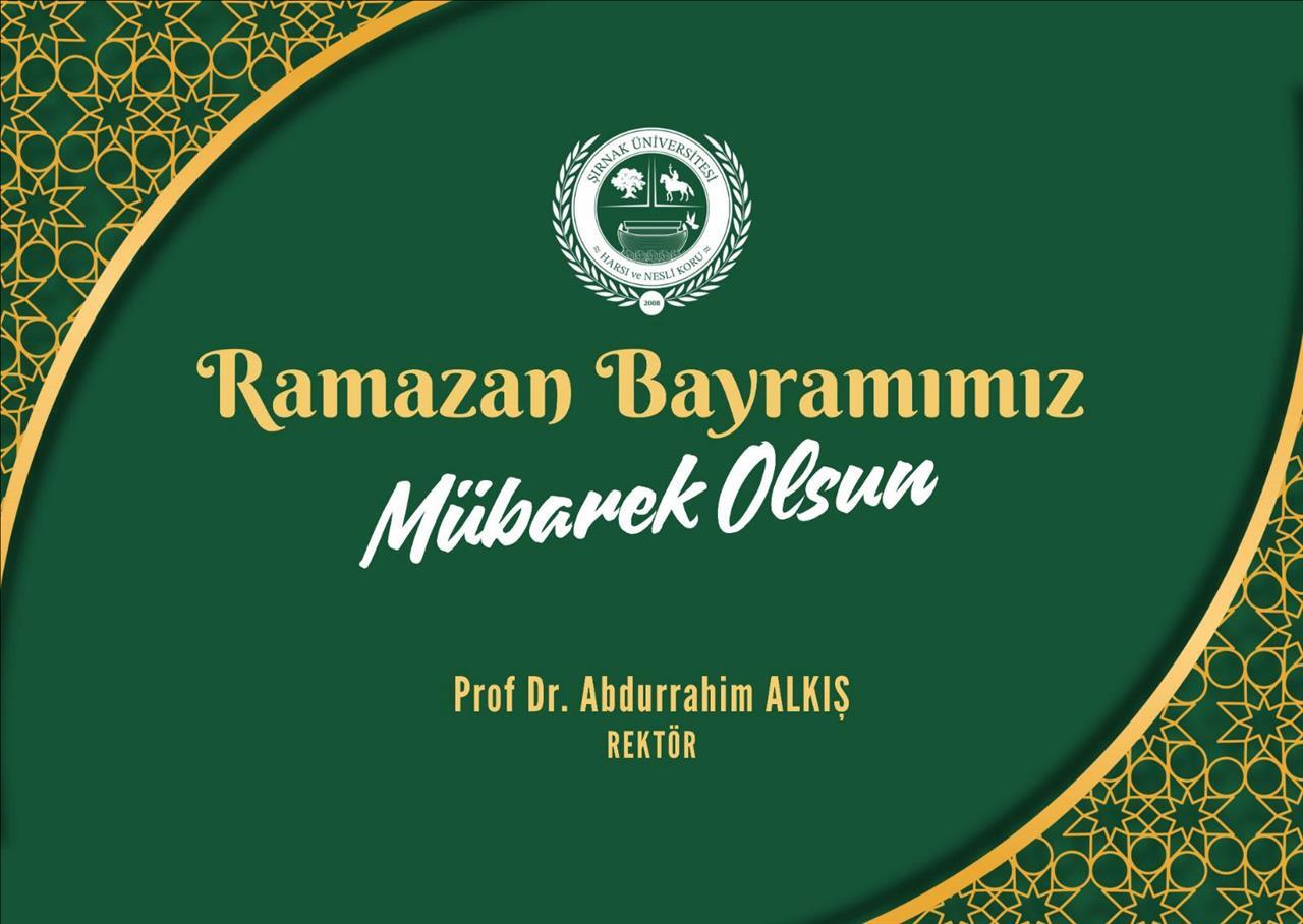 rektorumuz-profdr-abdurrahim-alkis-in-ramazan-bayrami-mesaji