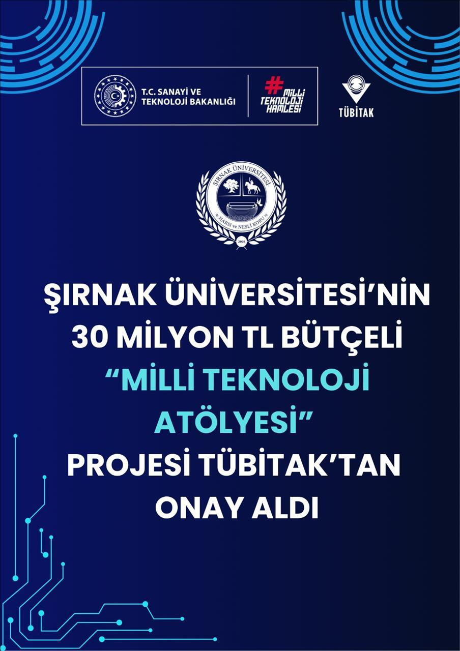 sirnak-universitesi-milli-teknoloji-atolyeleri-projesi-kabul-edildi